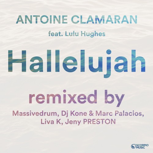 Antoine Clamaran - Hallelujah feat. Lulu Hughes (Future House Mix)