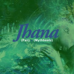 Mythbeatz x Jhana (BRAIN PALI) x Mind Power x Focus x Instrumental