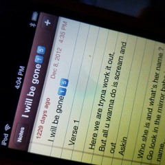 I Will Be Gone (unfinished/unreleased)