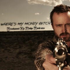 Where's My Money Bitch *Trap* (Prod. By Philip Podraza)