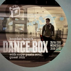 Dance Box - 20 Apr 2016 feat. Copy Paste Soul guest mix & interview