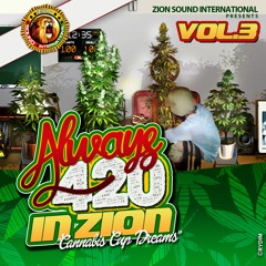 Its Always 420 In Zion Volume 3 (WAV. Format)