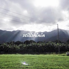Stillshinin w/ Triv