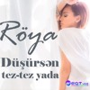 Röya Düşürsən Tez Tez Yada Mp3