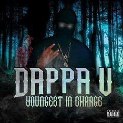 11. Dappa V - Rollin #YoungestInCharge