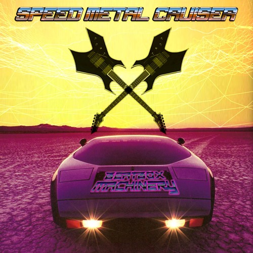 Speed Metal Cruiser