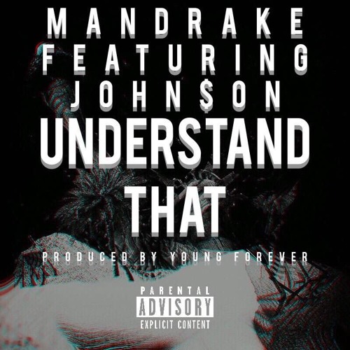 Understand That - feat. John$on (prod. Young Forever) by Mandrake