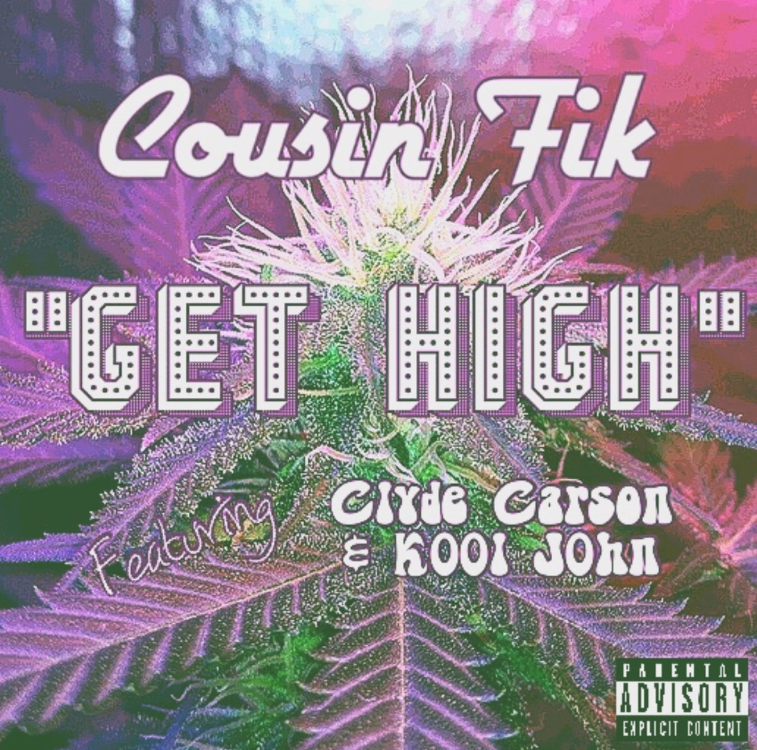 Cousin Fik ft. Clyde Carson & Kool John - Get High [Thizzler.com Exclusive]