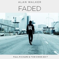 Alan Walker - Faded (Paul Richard & Tom Owen)
