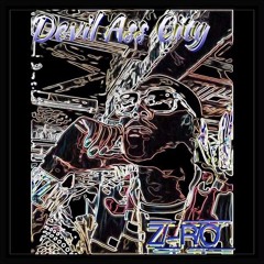 Z-ro - Devil Ass City -