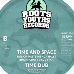 RYR 12026 - Time & Space - Brizion w/ Joshua Hales, Binghi Ghost & Luv Fyah Dubby VocalMix