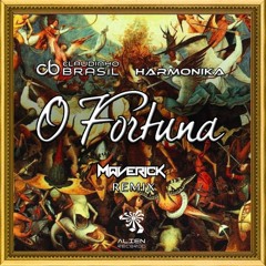 Claudinho Brasil Vs Harmonika - O Fortuna (Maverick Remix)