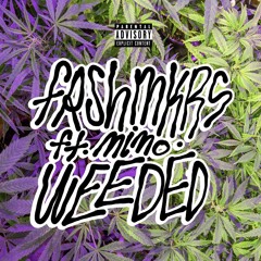 FRSHMKRS - Weeded ft. Mimo