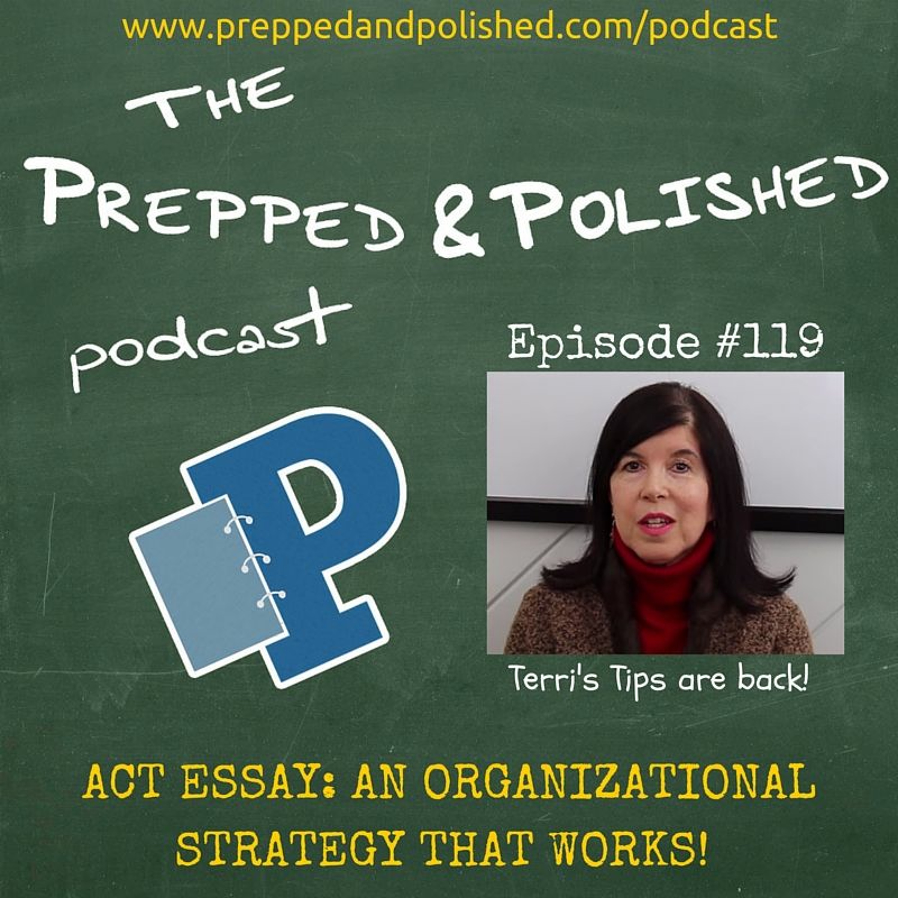 P&P Tutoring Tips Episode 119: "ACT Essay: An Organizational Strategy That Works!" episode artwork