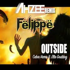 Calvin Harris - Outside Ft. Ellie Goulding (Ahzee Remix) [Fëlippë Edit]