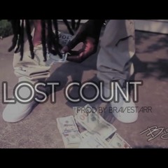 Lost Count [Prod by Bravestarr]