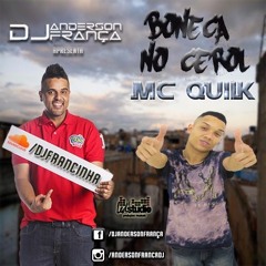 Quick-Boneca de Cerol(Anderson França NEUTRA)
