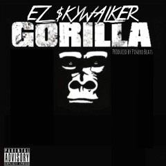 EZ $KYWALKER - Gorilla (prod. by: Pinero Beats)