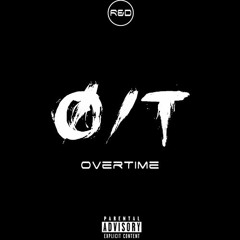 Ø/T (OverTime) -R&D