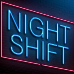 Night Shift