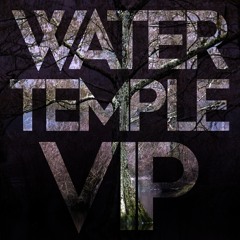Water Temple VIP