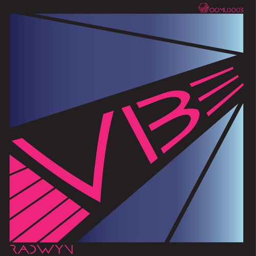 Radwyn - Vibe EP (COMUD003)