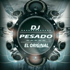TRIBAL MIX  DJ PESADO EL ORIGINAL