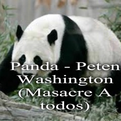 Panda - Peten Washington (Masacre A Todos)tiradera arcangel
