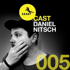 S*A*S*H Cast 005: Daniel Nitsch at S.A.S.H By Day