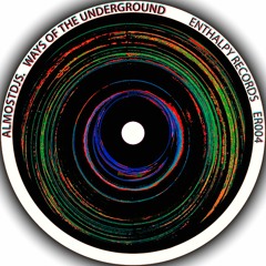 [ER004] AlmostDJs - Ways Of The Underground                       (Sample) *OUT NOW!*