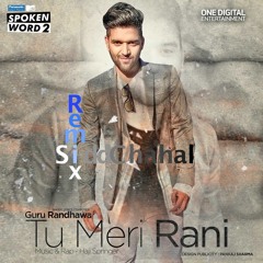 SiddChahal -  Tu Meri Rani (cover)