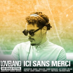 LOVELAND VAN ORANJE PODCAST Ici Sans Merci