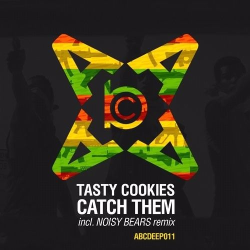 Tasty Cookies – Catch Them (Noisy Bears Remix) [ABCDEEP Records]