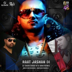RAAT JASHAN DI(YO YO HONEY SINGH) - DJ SUKHI DUBAI N DJ ABHI REMIX