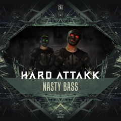 Hard Attakk - Nasty Bass (#A2REC122)