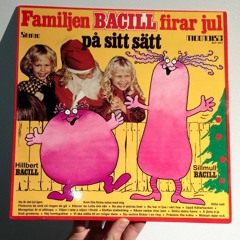 Familjen Bacill firar jul på sitt sätt
