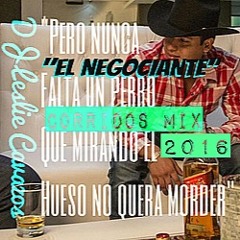 EL NEGOCIANTE CORRIDOS MIX