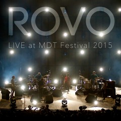 ROVO / SPICA (from “LIVE at MDT Festival 2015”)