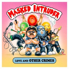 Masked Intruder "Take What I Want"