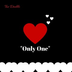 Tae Diablo - Only One