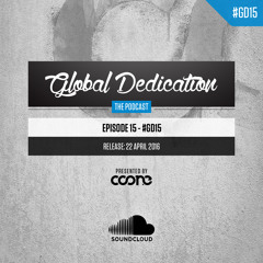 Global Dedication - Episode 15 #GD15