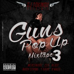 Dj Tokinou - Guns Pop Up Mixtape 3 (Non Censuré)