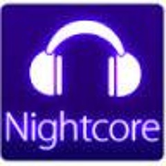 ♫ Nightcore ♫