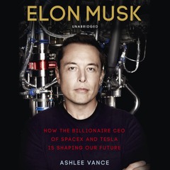 Elon Musk by Ashlee Vance (audiobook extract) read by  Fred Sanders