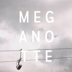 Machweo - Meganotte