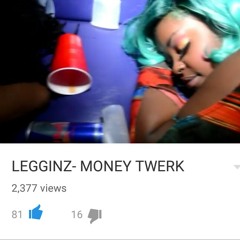 Legginz - Money Twerk