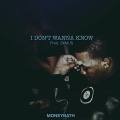04 I Don't Wanna Know(Prod. SXMUS)