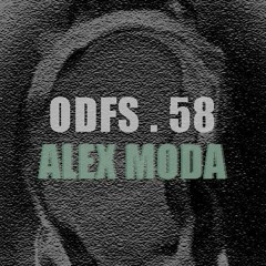 ODFS Podcast #58 par Alex Moda