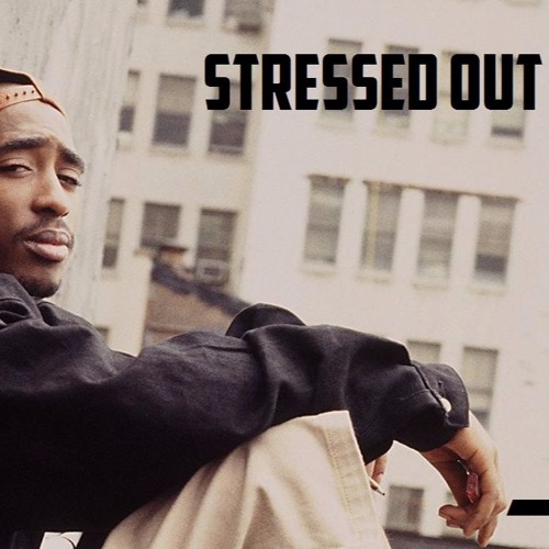 Twenty One Pilots - Stressed Out V 2Pac - Pain