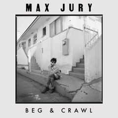 Beg & Crawl